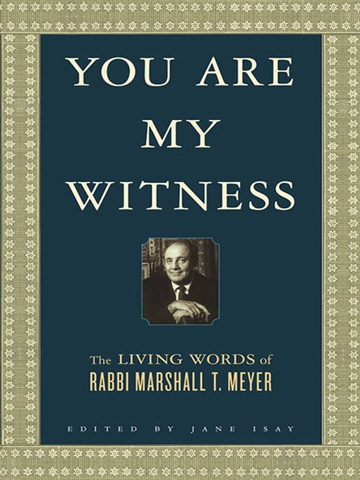Title details for You Are My Witness by Marshall T. Meyer - Wait list